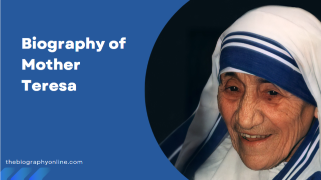 Biography Mother Teresa