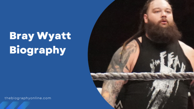 Bray Wyatt Biography